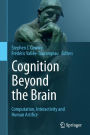 Cognition Beyond the Brain: Computation, Interactivity and Human Artifice