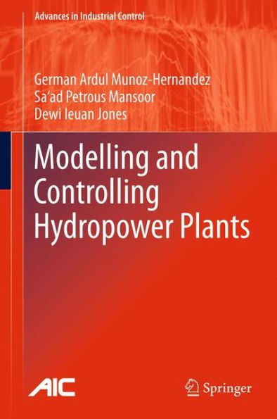 Modelling and Controlling Hydropower Plants