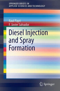 Free ebooks download best sellers Diesel Injection and Spray Formation by Raul Payri, F. Javier Salvador CHM PDB