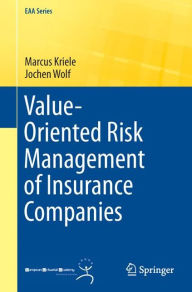 Title: Value-Oriented Risk Management of Insurance Companies, Author: Marcus Kriele