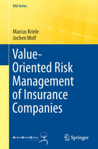 Title: Value-Oriented Risk Management of Insurance Companies, Author: Marcus Kriele