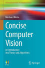 Concise Computer Vision: An Introduction into Theory and Algorithms