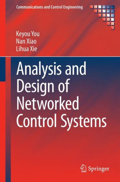 Analysis and Design of Networked Control Systems