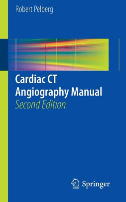 Cardiac CT Angiography Manual / Edition 2