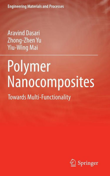 Polymer Nanocomposites: Towards Multi-Functionality