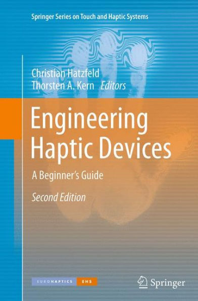 Engineering Haptic Devices: A Beginner's Guide / Edition 2