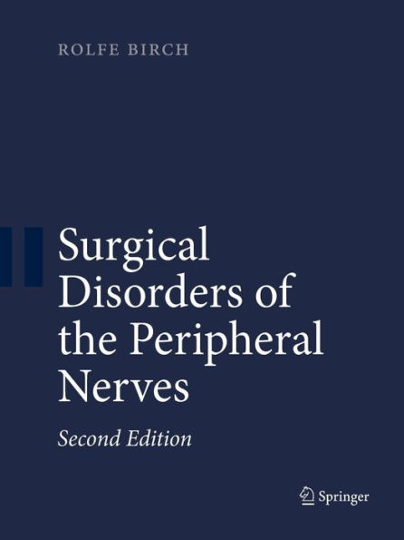 Surgical Disorders of the Peripheral Nerves / Edition 2