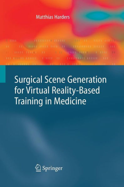 Surgical Scene Generation for Virtual Reality-Based Training in Medicine