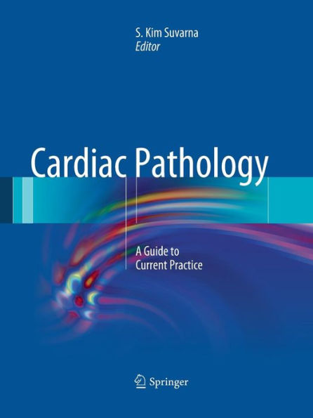 Cardiac Pathology: A Guide to Current Practice