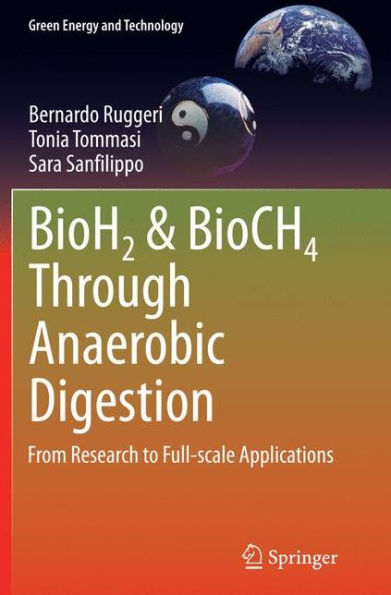 BioH2 & BioCH4 Through Anaerobic Digestion: From Research to Full-scale Applications