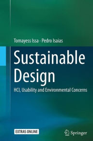 Title: Sustainable Design: HCI, Usability and Environmental Concerns, Author: Tomayess Issa
