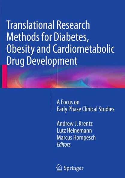 Translational Research Methods for Diabetes, Obesity and Cardiometabolic Drug Development: A Focus on Early Phase Clinical Studies