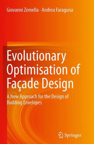 Evolutionary Optimisation of Faï¿½ade Design: A New Approach for the Design Building Envelopes