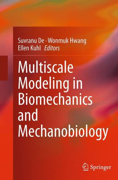 Multiscale Modeling Biomechanics and Mechanobiology