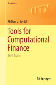 Title: Tools for Computational Finance, Author: Rïdiger U. Seydel