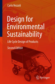 Title: Design for Environmental Sustainability: Life Cycle Design of Products, Author: Carlo Arnaldo Vezzoli