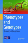 Phenotypes and Genotypes: The Search for Influential Genes