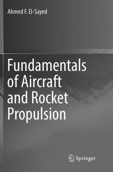 Fundamentals of Aircraft and Rocket Propulsion