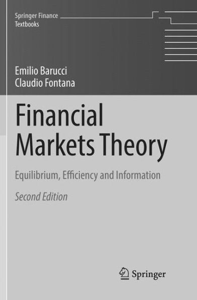 Financial Markets Theory: Equilibrium, Efficiency and Information / Edition 2