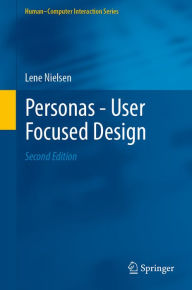 Title: Personas - User Focused Design, Author: Lene Nielsen