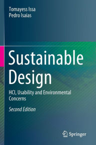 Title: Sustainable Design: HCI, Usability and Environmental Concerns, Author: Tomayess Issa