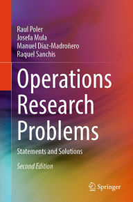 Title: Operations Research Problems: Statements and Solutions, Author: Raul Poler