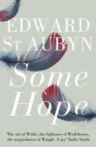 Title: Some Hope (Patrick Melrose Series #3), Author: Edward St. Aubyn