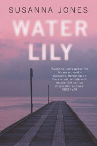 Title: Water Lily, Author: Susanna Jones