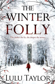 Title: The Winter Folly, Author: Lulu Taylor