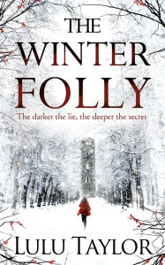 Title: The Winter Folly, Author: Lulu Taylor