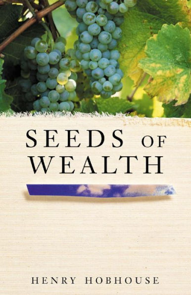 Seeds of Wealth: Four Plants that Made Men Rich