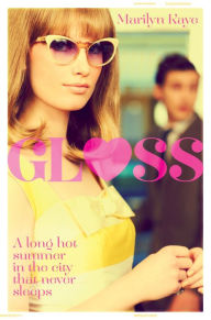 Title: Gloss, Author: Marilyn Kaye