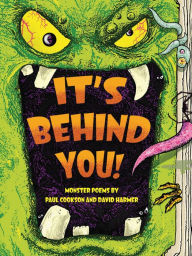 Title: It's Behind You!: Monster Poems By, Author: Paul Cookson
