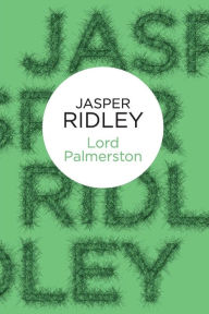 Title: Lord Palmerston, Author: Jasper Ridley