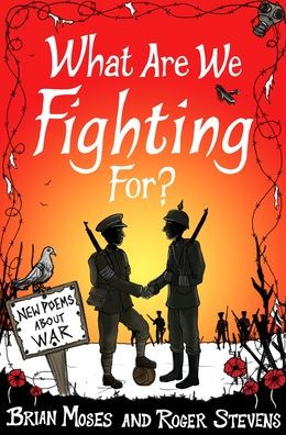 What Are We Fighting For?: New Poems About War