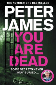 Title: You Are Dead (Roy Grace Series #11), Author: Peter James