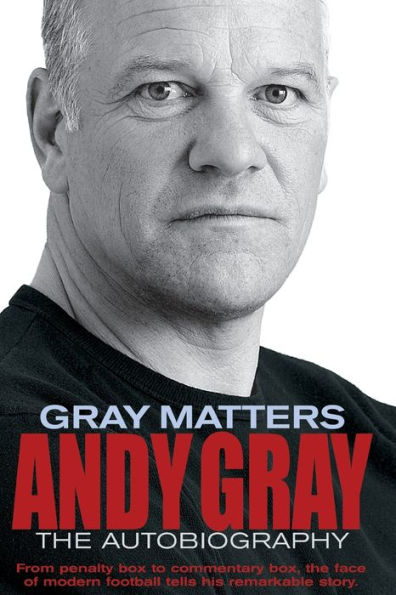 Gray Matters: An Autobiography