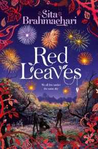 Title: Red Leaves, Author: Sita Brahmachari