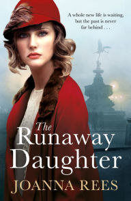 Title: The Runaway Daughter: Fashion, Flapper Girls, Jazz and Danger in Roaring Twenties London, Author: Joanna Rees