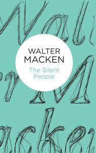 Title: The Silent People, Author: Walter Macken