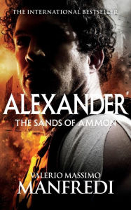 Title: The Sands of Ammon, Author: Valerio Massimo Manfredi