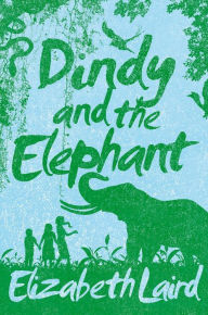 Title: Dindy and the Elephant, Author: Elizabeth Laird