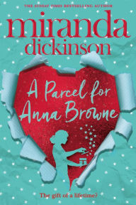 Title: A Parcel for Anna Browne, Author: Miranda Dickinson