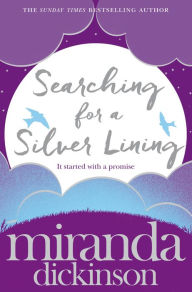 Title: Searching for a Silver Lining, Author: Miranda Dickinson