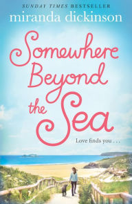 Title: Somewhere Beyond the Sea, Author: Miranda Dickinson