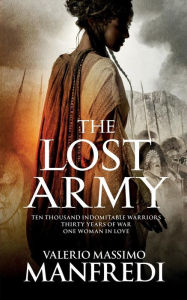 Title: The Lost Army, Author: Valerio Massimo Manfredi