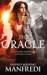 Title: The Oracle, Author: Valerio Massimo Manfredi