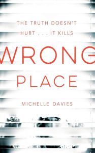 Title: Wrong Place, Author: Michelle Davies