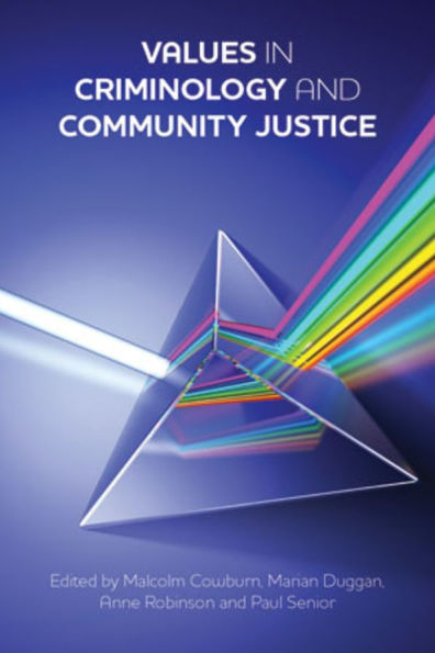 Values Criminology and Community Justice