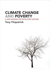 Title: Climate Change and Poverty: A New Agenda for Developed Nations, Author: Tony Fitzpatrick